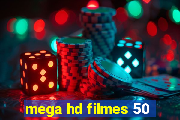 mega hd filmes 50